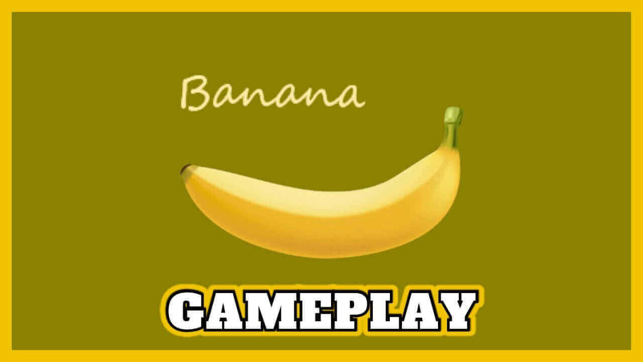 How to play Banana Game